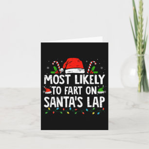 Most Likely To Fart On Santa's Lap Family Christma Card