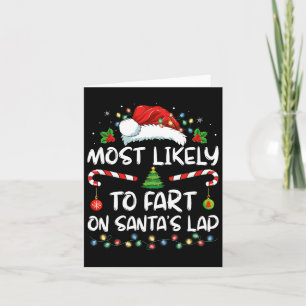 Most Likely To Fart On Santa's Lap Family Christma Card