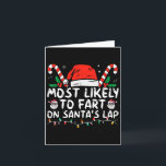 Most Likely To Fart On Santa's Lap Family Christma Card<br><div class="desc">Most Likely To Fart On Santa's Lap Family Christmas Holiday</div>