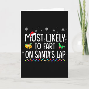 Most Likely To Fart On Santa's Lap Family Christma Card
