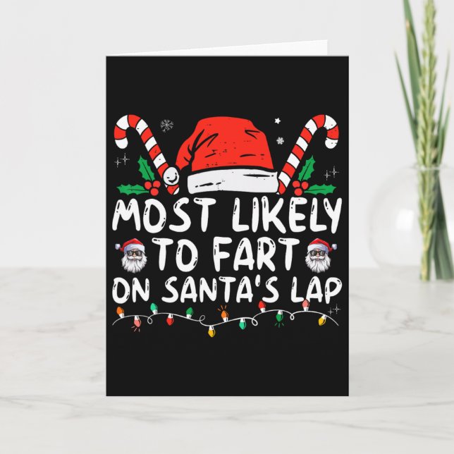 Most Likely To Fart On Santa's Lap Family Christma Card (Front)