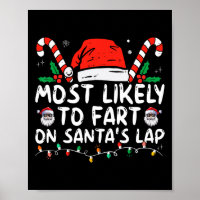 Most Likely To Fart On Santa's Lap Family Christma
