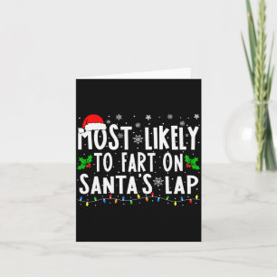 Most Likely To Fart On Santa's Lap Family Matching Card