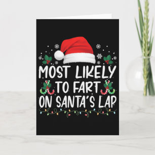 Most Likely To Fart On Santa's Lap Family Matching Card