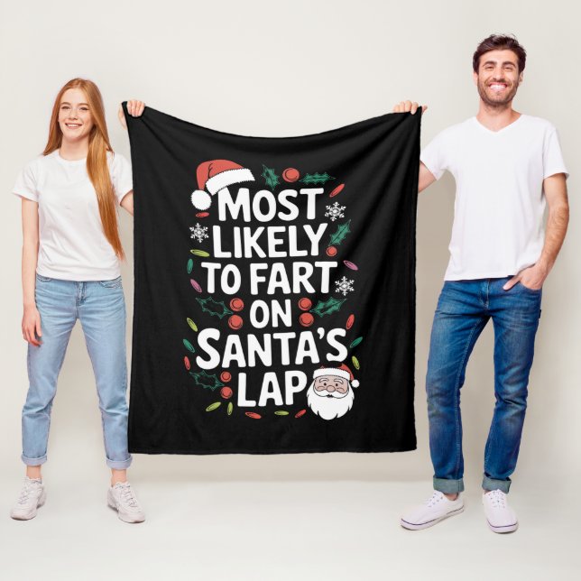 Most Likely To Fart On Santa's Lap Family Matching Fleece Blanket (In Situ)