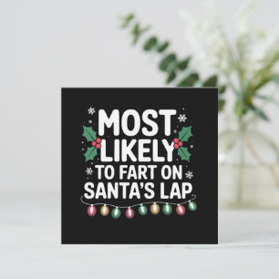 Most Likely To Fart On Santa's Lap Family Matching Holiday Card