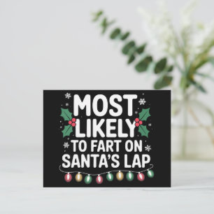 Most Likely To Fart On Santa's Lap Family Matching Holiday Postcard