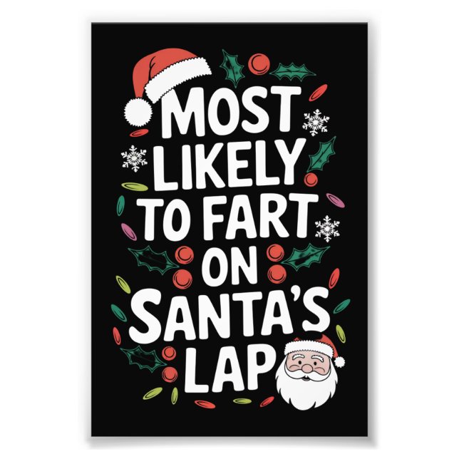 Most Likely To Fart On Santa's Lap Family Matching Photo Print (Front)