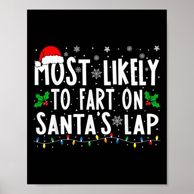 Most Likely To Fart On Santas Lap Family Matching  Poster (Front)