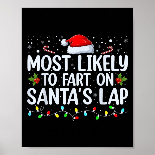Most Likely To Fart On Santa's Lap Family Matching Poster (Front)