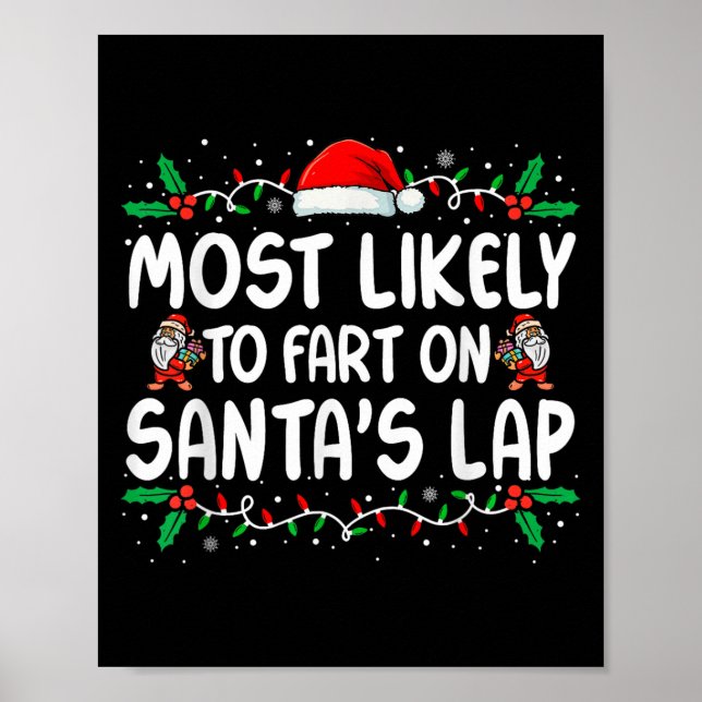 Most Likely To Fart On Santa's Lap Family Matching Poster (Front)