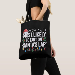 Most Likely To Fart On Santa's Lap Family Matching Tote Bag