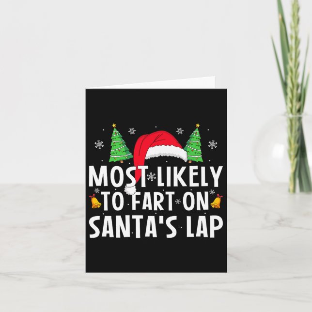 Most Likely To Fart On Santa's Lap Matching Family Card (Front)