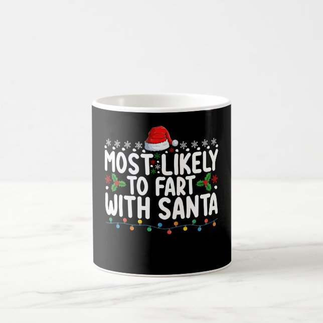 Most Likely To Fart With Santa Christmas Family Coffee Mug (Center)