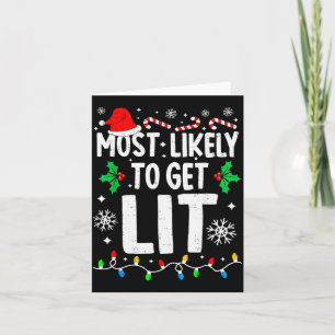 Most Likely To Feeling Lit Funny Family Matching C Card