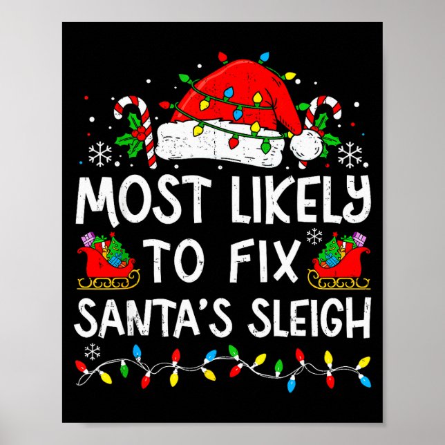 Most Likely To Fix Santa’s Sleigh Family Matching  Poster (Front)