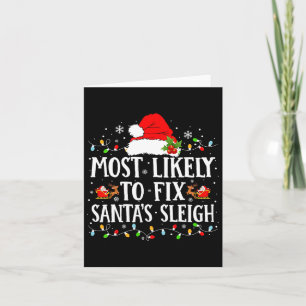 Most Likely To Fix Santa Sleigh Christmas Family M Card