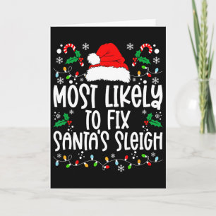 Most Likely To Fix Santa Sleigh Family Matching Ch Card