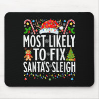 Most Likely To Fix Santa Sleigh Funny Xmas Family 