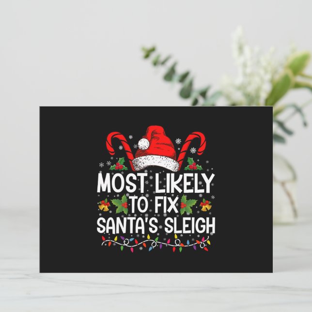 Most Likely To Fix Santa's Sleigh Family Christmas Invitation (Standing Front)