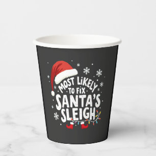 Most Likely to Fix Santa's Sleigh Handyman Xmas Paper Cups