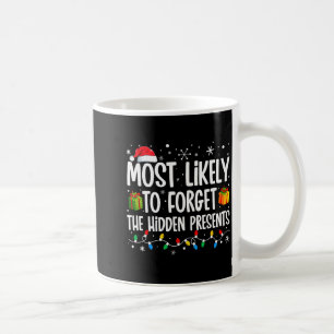 Most Likely To Forget The Hidden Family Christmas  Coffee Mug