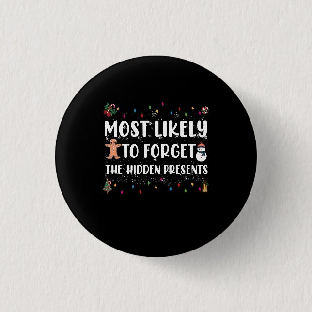 Most Likely To Forget The Hidden Presents Family 3 Cm Round Badge (Front)