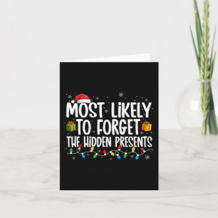 Most Likely To Forget The Hidden Presents Family C Card