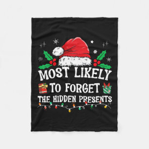 Most Likely To Forget The Hidden Presents Family C Fleece Blanket