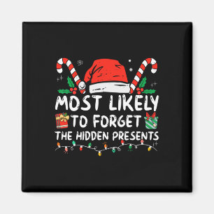 Most Likely To Forget The Hidden Presents Family C Magnet