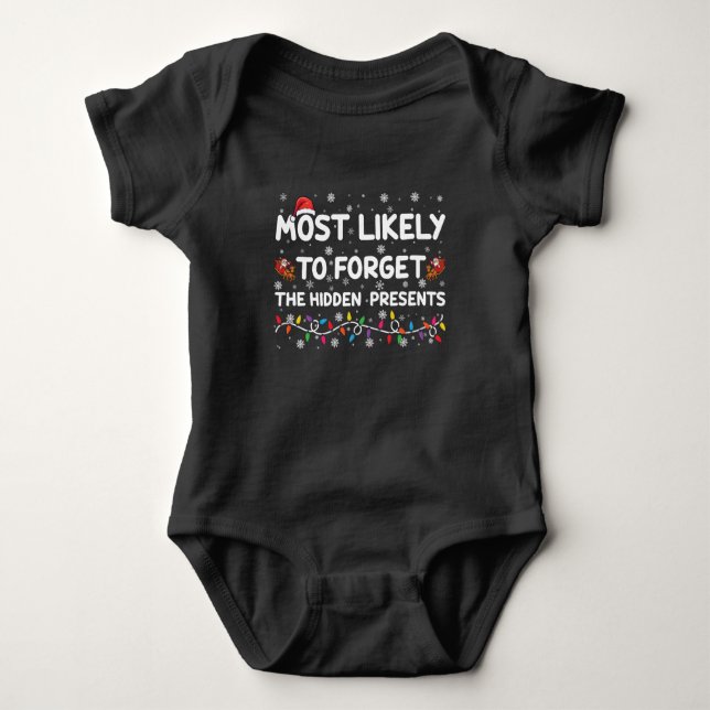Most Likely To Forget The Hidden Presents Xmas Baby Bodysuit (Front)