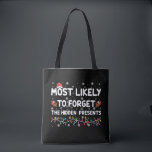 Most Likely To Forget The Hidden Presents Xmas Tote Bag<br><div class="desc">Most Likely To Forget The Hidden Presents Xmas</div>
