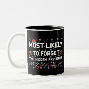 Most Likely To Forget The Hidden Presents Xmas Two-Tone Coffee Mug