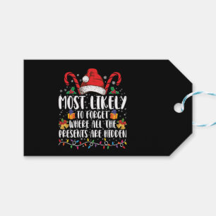 Most Likely To Forget Where All The Presents Are  Gift Tags
