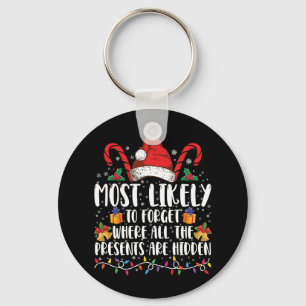 Most Likely To Forget Where All The Presents Are Key Ring