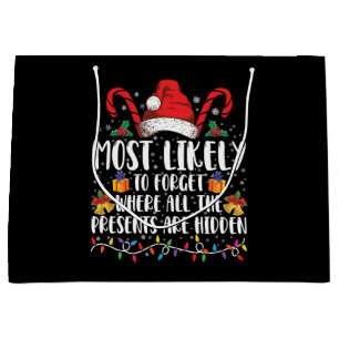 Most Likely To Forget Where All The Presents Are Large Gift Bag