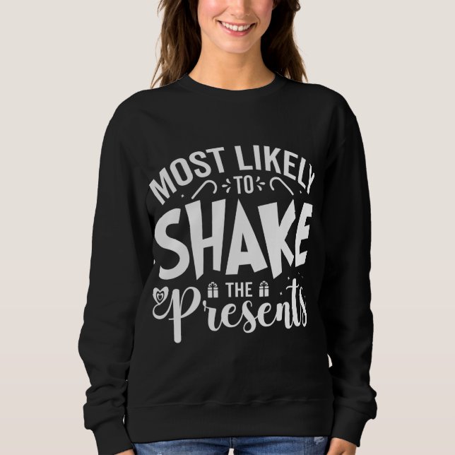 Most Likely To Funny Christmas Humour PJs Family M Sweatshirt (Front)