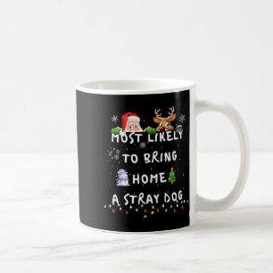 Most Likely To Funny Stray Dog Christmas Pajamas F Coffee Mug