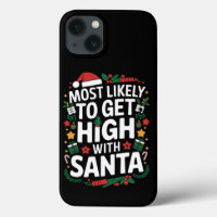 Most Likely To Get High With Santa Christmas Match