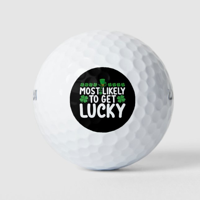 Most Likely To Get Lucky St Patrick's Day Irish Golf Balls (Front)
