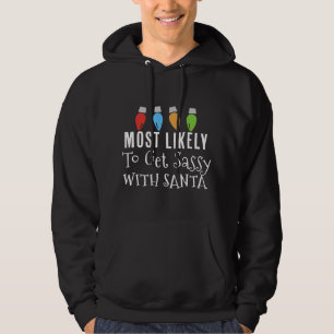 Most Likely To Get Sassy Funny Matching Family Chr Hoodie