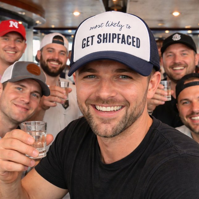 Most Likely To Get Shipfaced Funny Cruise  Trucker Hat (Fun trucker hat for the party people of your group cruise)