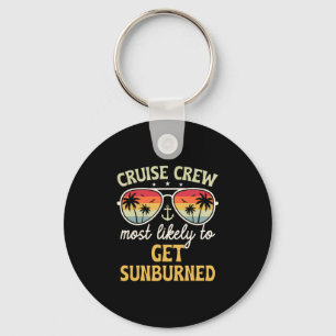 Most Likely To Get Sunburned Matching Family Cruis Key Ring