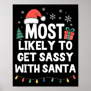 Most Likely To Get Sy With Santa Christmas Funny X Poster