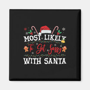 Most Likely To Get Sy With Santa Fun Christmas Fam Magnet