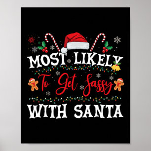 Most Likely To Get Sy With Santa Fun Christmas Fam Poster