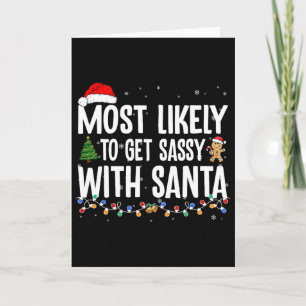 Most Likely To Get Sy With Santa Fun Family Christ Card