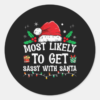 Most Likely To Get Sy With Santa Fun Family Christ Classic Round Sticker