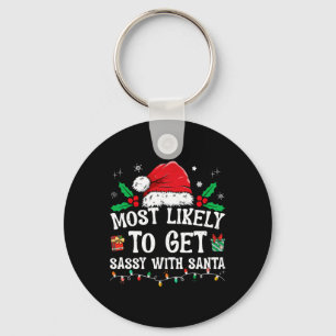Most Likely To Get Sy With Santa Fun Family Christ Key Ring