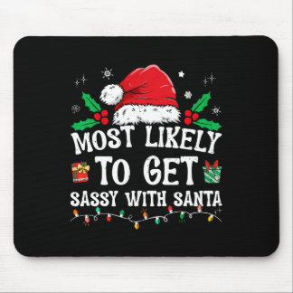 Most Likely To Get Sy With Santa Fun Family Christ Mouse Pad